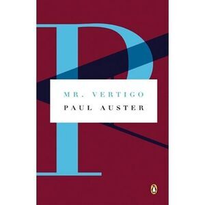 Mr. Vertigo -- Paul Auster